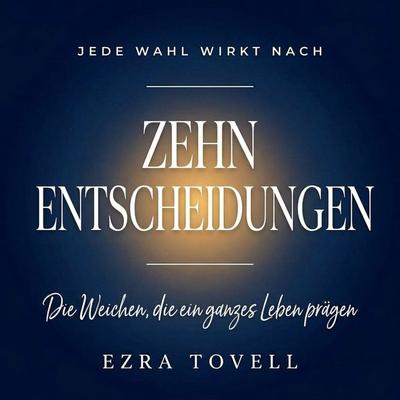Zehn Entscheidungen - Clemens Auerwald, Audio, 9798905809743