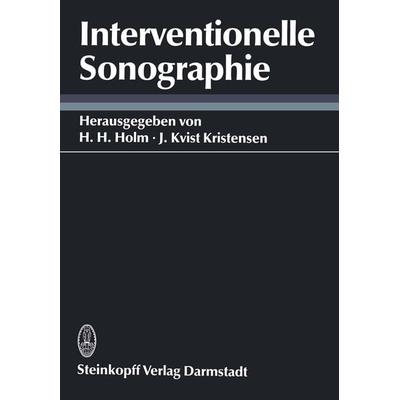 Interventionelle Sonographie, Taschenbuch von , Steinkopff, 978-3-642-72387-2