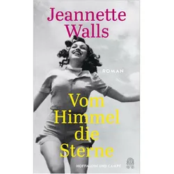 Vom Himmel die Sterne, Belletristik von Jeannette Walls, Ulrike Wasel, Klaus Timmermann