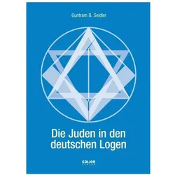 Die Juden in den deutschen Logen, Fachbücher von Guntram B. Seidler