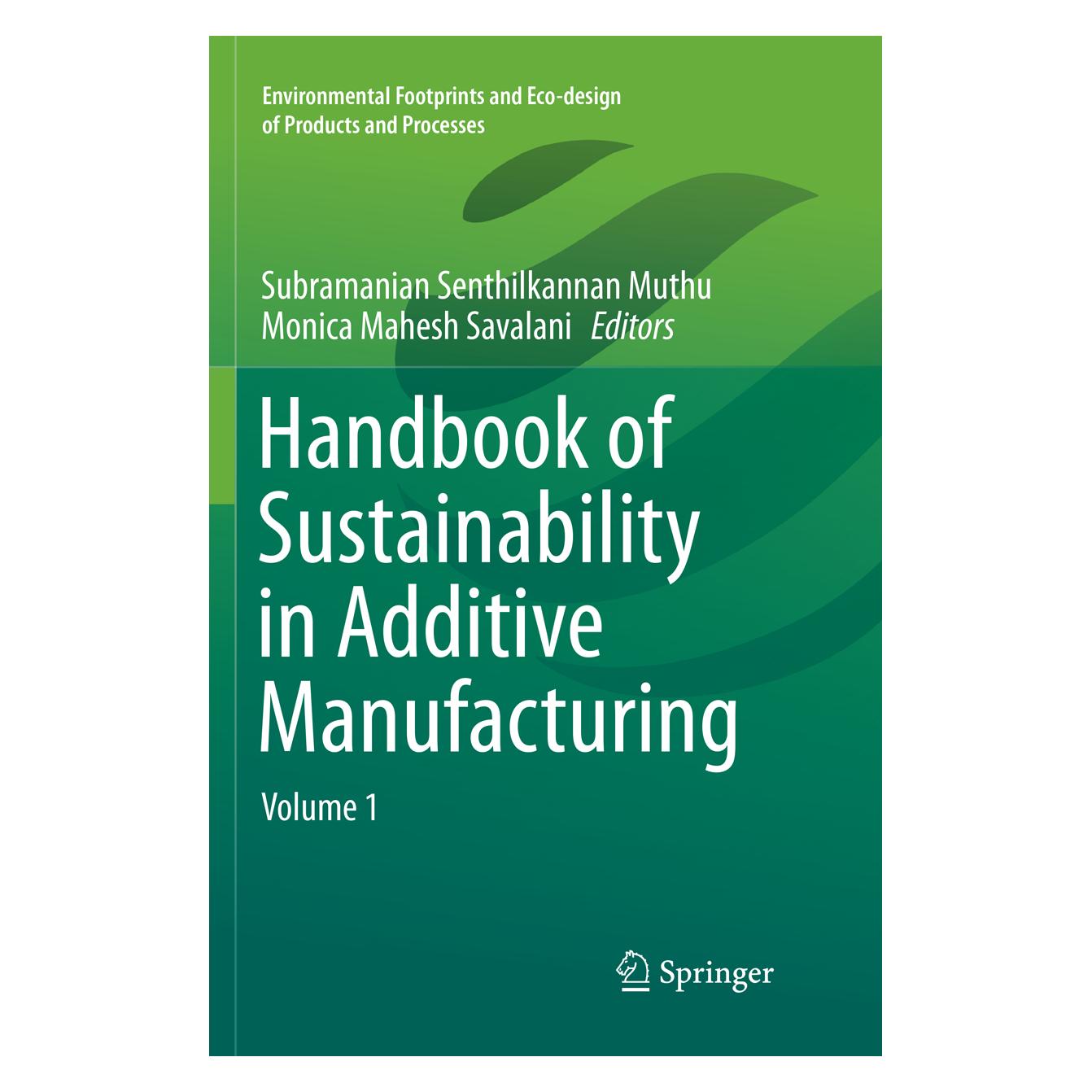 Springer Handbook of Sustainability in Additive Manufacturing (Englisch, Monica Mahesh Savalani, Senthilkannan Muthu, Subramanian Mahesh Savalani) (55998875)