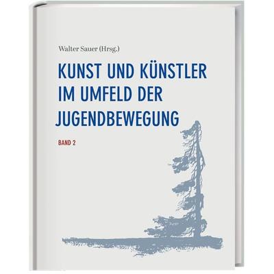 Kunst und Künstler im Umfeld der Jugendbewegung Band 2, Gebundene Ausgabe von , Spurbuchverlag, 978-3-88778-123-1