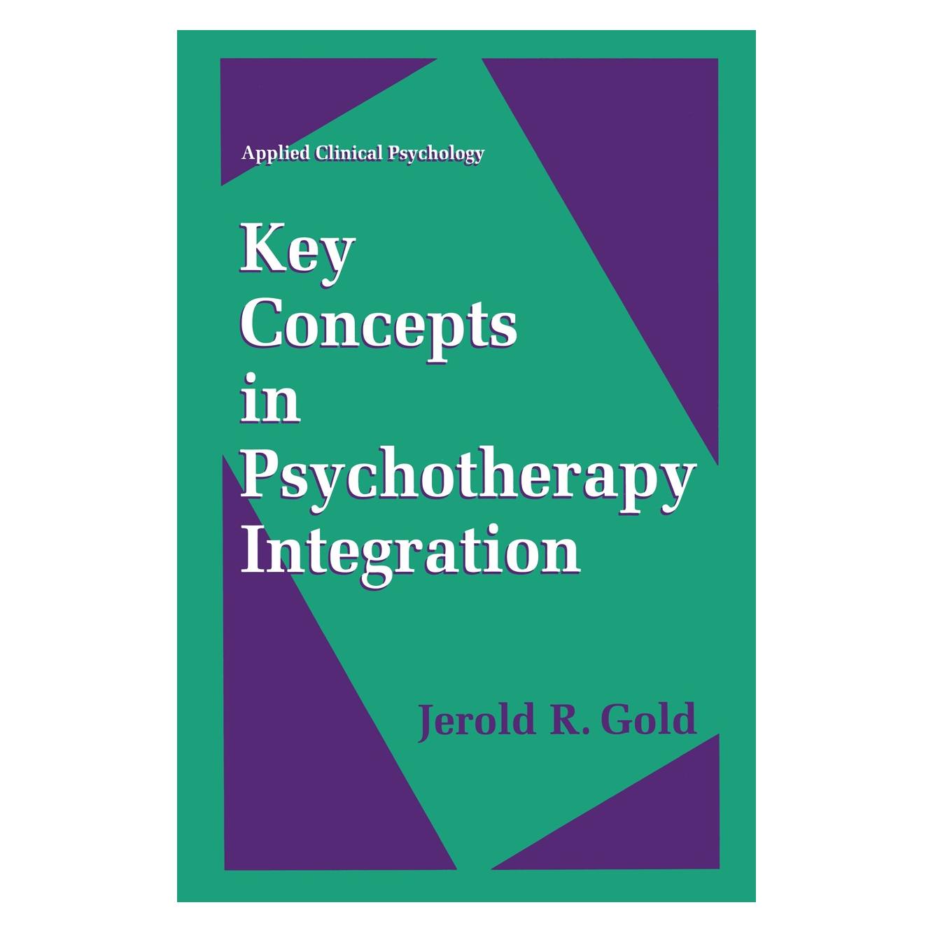 Springer Key Concepts in Psychotherapy Integration (Englisch, Hardcover, Jerold R. Gold) (9780306451751)