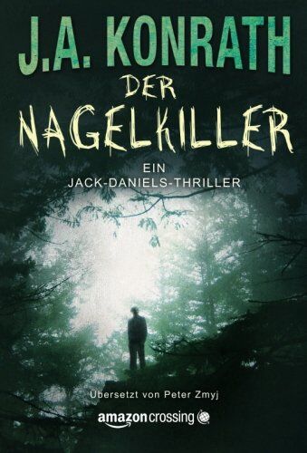 J.A. Konrath - Der Nagelkiller (Ein Jack-Daniels-Thriller, Band 9) - Preis vom 09.10.2026 07:28:09 h