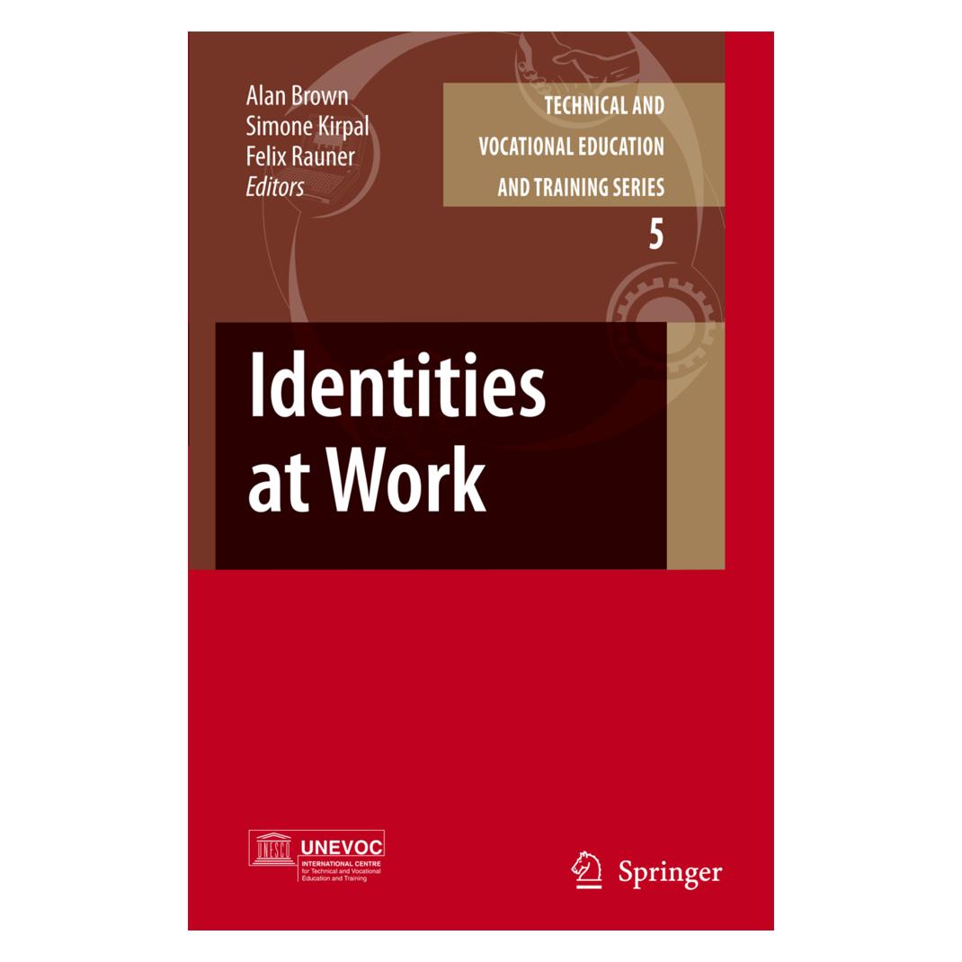 Springer Identities at Work (Englisch, Softcover, Alan Brown, Felix Rauner, Simone R. Kirpal) (55378570)
