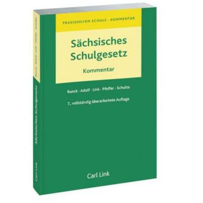 Sächsisches Schulgesetz, Zubehör von Andreas Runck,Niels Geissler,Hans U. Ihlenfeld, Link, Carl, 978-3-556-01007-5
