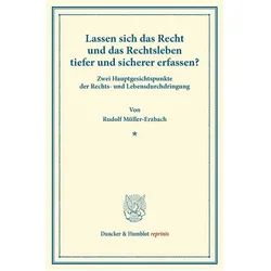 Lassen sich das Recht und das Rechtsleben tiefer und sicherer erfassen?, Fachbücher von Rudolf Müller-Erzbach