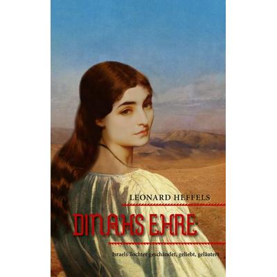 Dinahs Ehre, Taschenbuch von Leonard Heffels, Twentysix