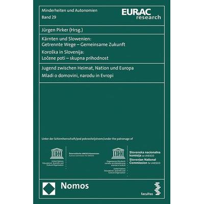 Kärnten und Slowenien: Getrennte Wege – Gemeinsame Zukunft, Paperback von , Facultas, 978-3-7089-1347-6
