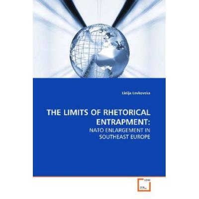 Levkovska, L: The Limits Of Rhetorical Entrapment:, Taschenbuch von Lidija Levkovska, VDM, 978-3-639-11429-4