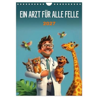 Ein Arzt für alle Felle (Wandkalender 2027 DIN A4 hoch), CALVENDO Monatskalender