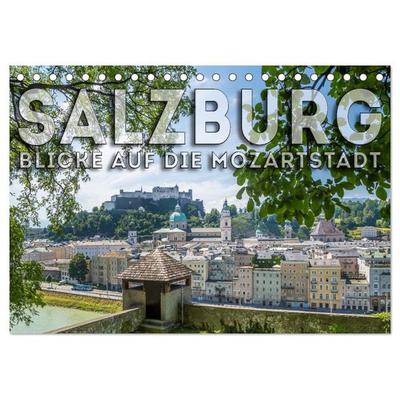 SALZBURG Blicke auf die Mozartstadt (Tischkalender 2026 DIN A5 quer), CALVENDO Monatskalender