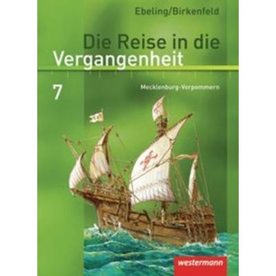 Die Reise in die Vergangenheit - Ausgabe 2008 für Mecklenburg-Vorpommern, Taschenbuch von Hans Ebeling,Wolfgang Birkenfeld, Westermann