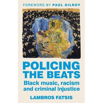 Policing the beats, Taschenbuch von Lambros Fatsis, Ingram Publishers Services, 978-1-5261-7141-2