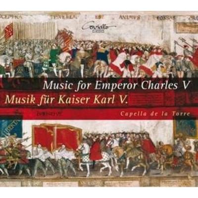 Musik für Kaiser Karl V. - MGerchen,Capella de la Torre, CD