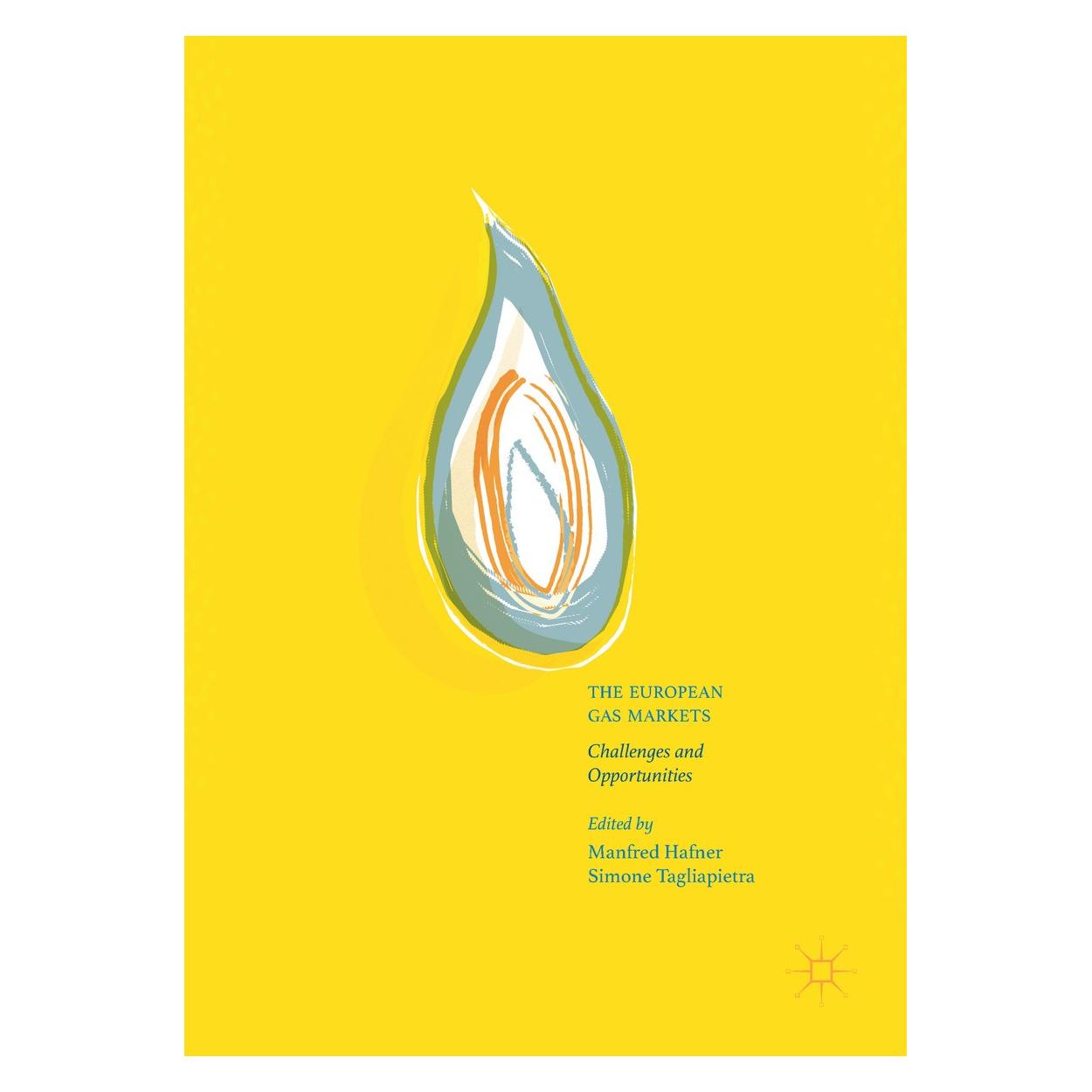 Springer The European Gas Markets (Englisch, Hardcover, Manfred Hafner, Simone Tagliapietra) (9783319558004)