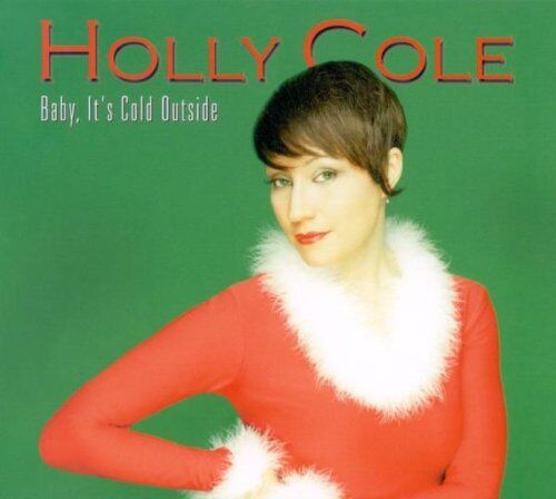 Holly Cole - Baby It's Cold Outside - Preis vom 17.10.2026 19:25:27 h