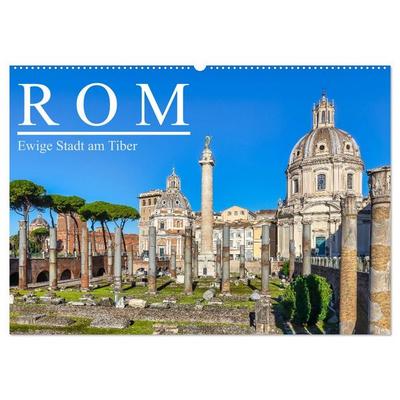 Rom - Ewige Stadt am Tiber (Wandkalender 2027 DIN A2 quer), CALVENDO Monatskalender