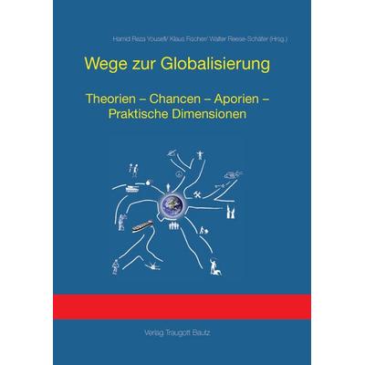 Wege zur Globalisierung, Taschenbuch von , Traugott Bautz, 978-3-88309-518-9