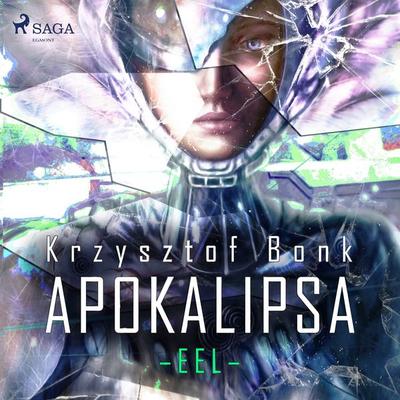 EEL II Apokalipsa - Krzysztof Bonk, Audio, 9788726761931