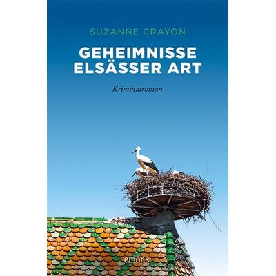 Geheimnisse Elsässer Art, Taschenbuch von Suzanne Crayon, Emons Verlag, 978-3-7408-1114-3