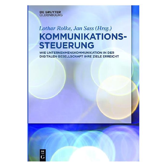 De Gruyter Kommunikationssteuerung (Deutsch, Hardcover, Jan Sass, Lothar Rolke) (7018659)