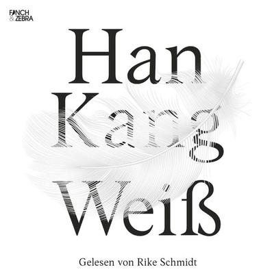 Weiß - Han Kang, Audio, 4251703557711