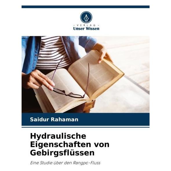 Bod Hydraulische Eigenschaften von Gebirgsflüssen (Deutsch, Softcover, Saidur Rahaman) (57197367)
