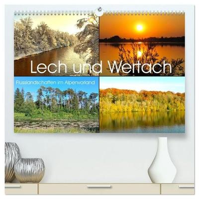 Lech und Wertach - Flusslandschaften im Alpenvorland (hochwertiger Premium Wandkalender 2027 DIN A2 quer), Kunstdruck in Hochglanz