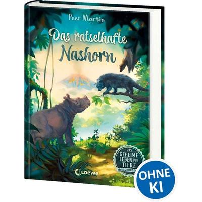Das geheime Leben der Tiere (Dschungel) - Das rätselhafte Nashorn, Gebundene Ausgabe von Peer Martin, Loewe, 978-3-7432-1539-9