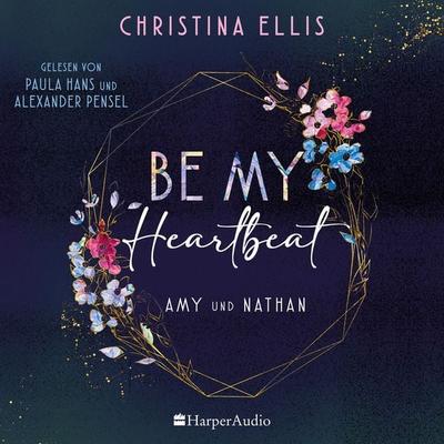 Be my Heartbeat (ungekürzt) - Christina Ellis, Audio, 9783365005262