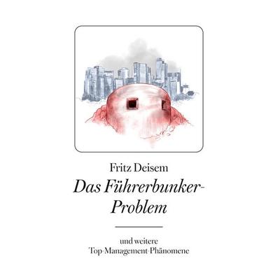 Das Führerbunker-Problem, Gebundene Ausgabe von Fritz Deisem, BoD – Books on Demand, 978-3-8192-4281-6