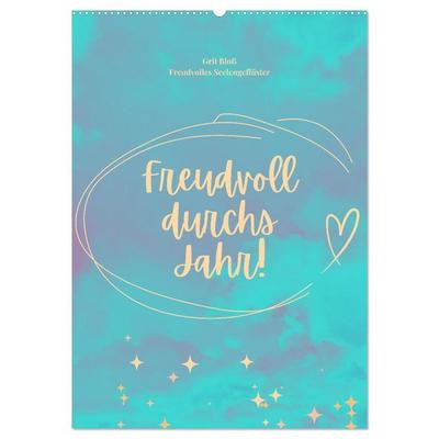 Freudvoll durchs Jahr! (Wandkalender 2026 DIN A2 hoch), CALVENDO Monatskalender