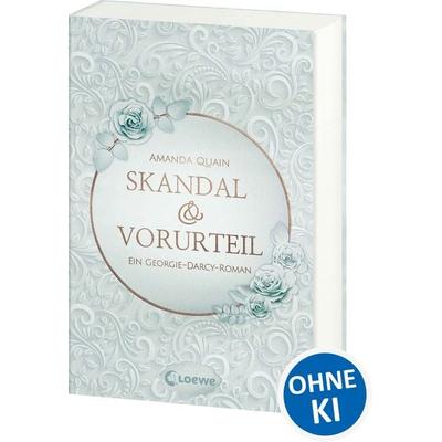 Skandal & Vorurteil, Taschenbuch von Amanda Quain, Loewe, 978-3-7432-1554-2