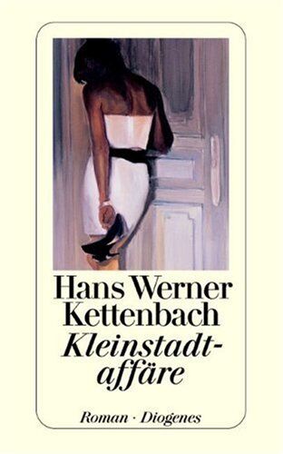 Kettenbach, Hans Werner - Kleinstadtaffäre: Roman - Preis vom 13.10.2026 19:28:25 h
