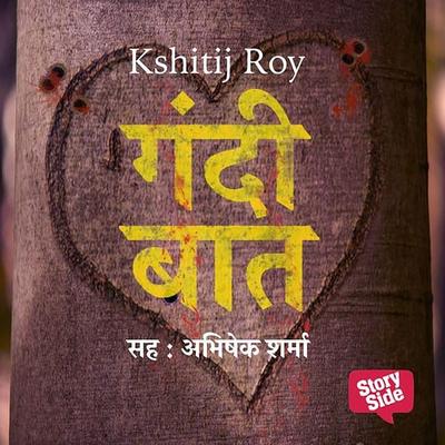 Gandi Baat - Kshitij Roy, Audio, 9789352843534