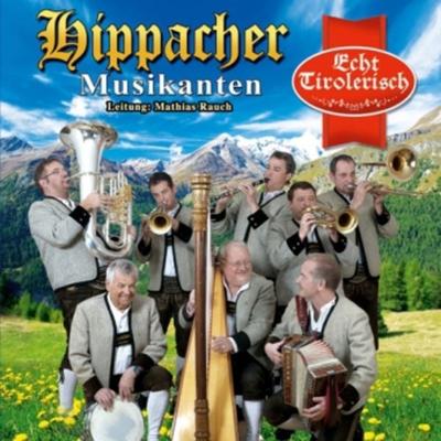 Echt Tirolerisch - Hippacher Musikanten, CD, 9003549528708
