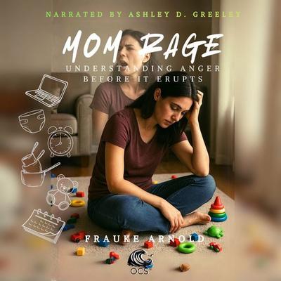 Mom Rage - Frauke Arnold, Audio, 4069829356077