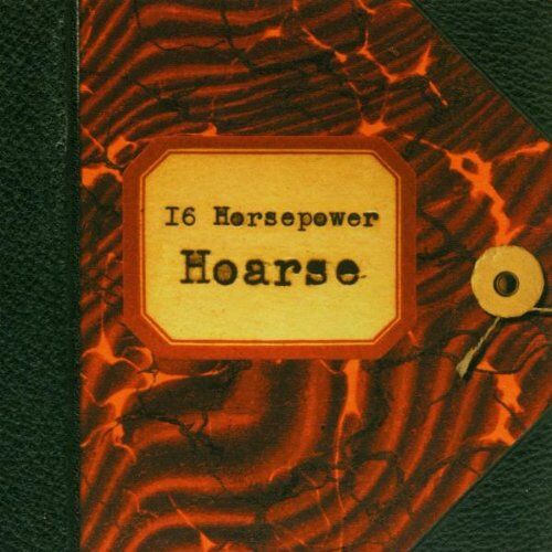 16 Horsepower - Hoarse - Preis vom 13.10.2026 11:25:28 h