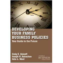 Developing Family Business Policies, Fachbücher von J. Ward, C. Aronoff, J. Astrachan