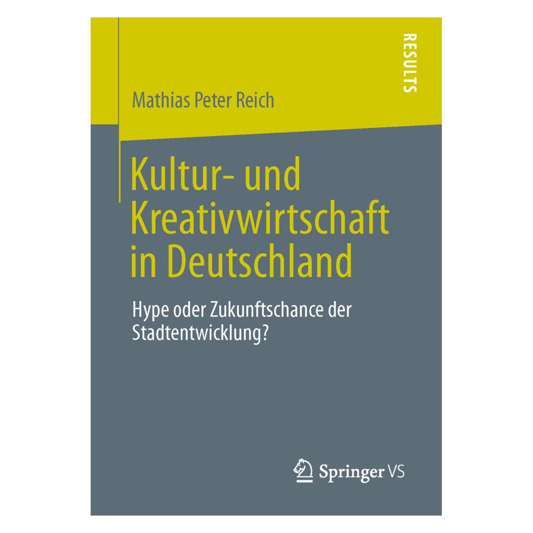 Springer Kultur- und Kreativwirtschaft in Deutschland (Deutsch, Softcover, Mathias Peter Reich) (55519823)