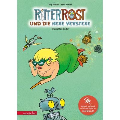 Ritter Rost und die Hexe Verstexe (Ritter Rost mit CD und zum Streamen, Bd. 3), Gebundene Ausgabe von Jörg Hilbert,Felix Janosa, Annette Betz im
