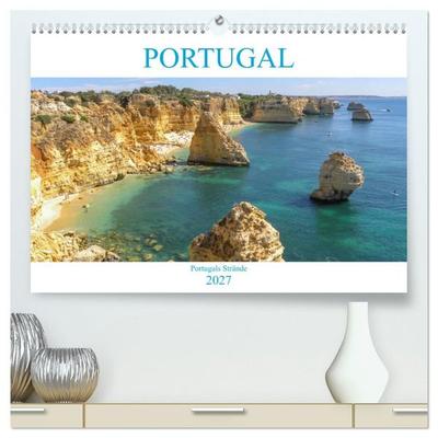 Portugal - Strände in Portugal (hochwertiger Premium Wandkalender 2027 DIN A2 quer), Kunstdruck in Hochglanz