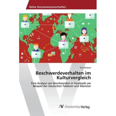 Beschwerdeverhalten im Kulturvergleich, Taschenbuch von Sina Kratzer, AV Akademikerverlag, 978-3-639-88561-3