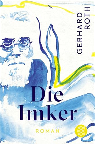 Gerhard Roth - Die Imker: Roman - Preis vom 09.10.2026 07:28:09 h