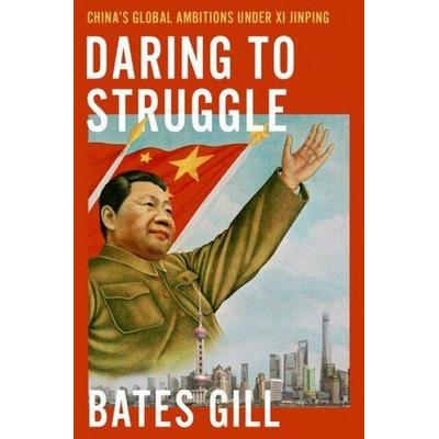 Daring to Struggle, Gebundene Ausgabe von Bates Gill, Oxford University Press, 978-0-19-754564-5
