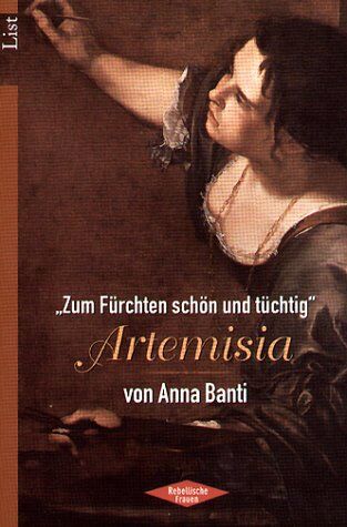 Anna Banti - 'Zum Fürchten schön und tüchtig', Artemisia - Preis vom 09.10.2026 07:28:09 h