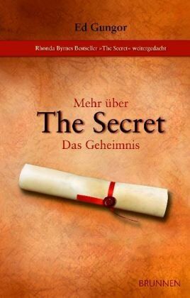 Ed Gungor - Mehr über The Secret - Das Geheimnis: Rhonda Byrnes Bestseller The Secret weitergedacht - Preis vom 30.09.2026 22:30:23 h