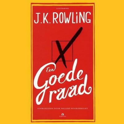 Een goede raad - J. K. Rowling, Audio, 9789047616481