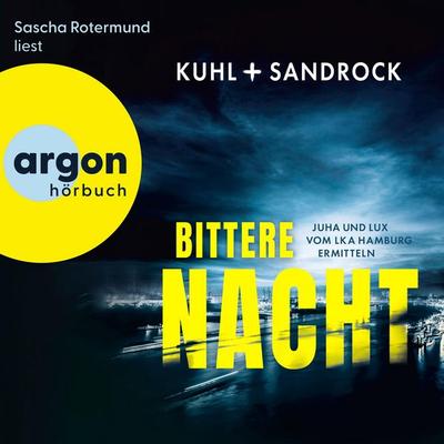Bittere Nacht - Nikolas Kuhl,Stefan Sandrock, Audio, 9783732483488